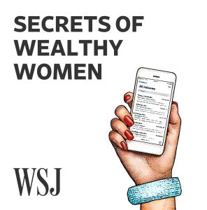 Wall Street Journal Secrets of Wealthy Women